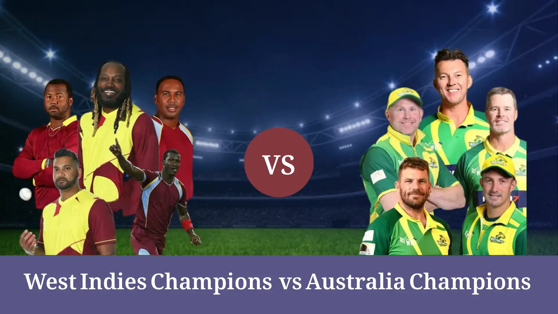 Australia vs West Indies Champions: WCL 2026 Match Centre � World Championship of Legends